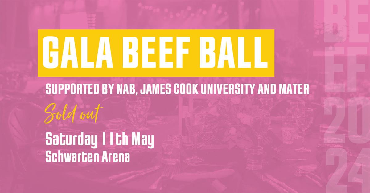 GALA BEEF BALL BY NAB, JAMES COOK UNIVERSITY AND MATER