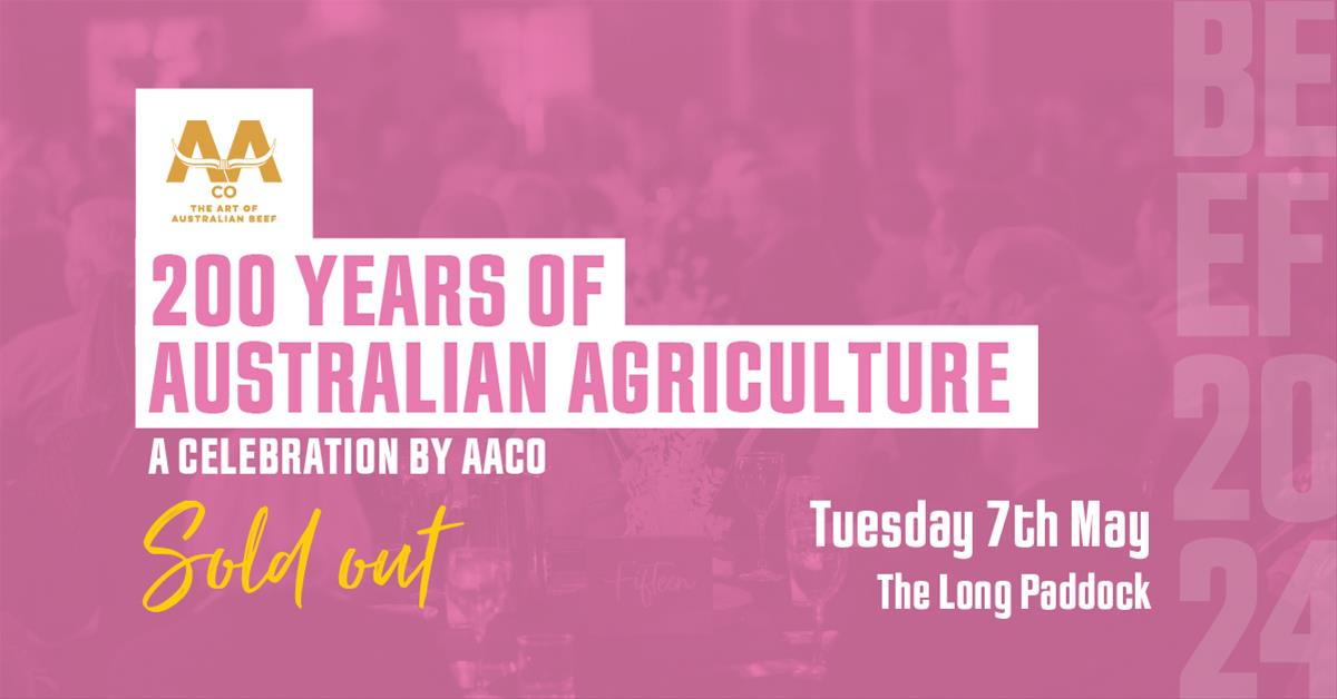 200 YEARS OF AUSTRALIAN AGRICULTURE, A CELEBRATION BY AACO